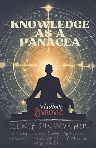 Cover image for Knowledge as a Panacea