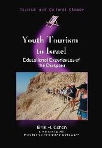 Cover image for Youth Tourism to Israel: Educational Experiences of the Diaspora