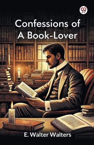 Cover image for Confessions Of A Book-Lover