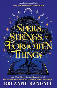 Cover image for Spells, Strings and Forgotten Things