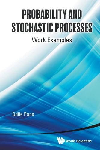 Cover image for Probability And Stochastic Processes: Work Examples