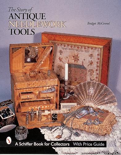 Cover image for The Story of Antique Needlework Tools