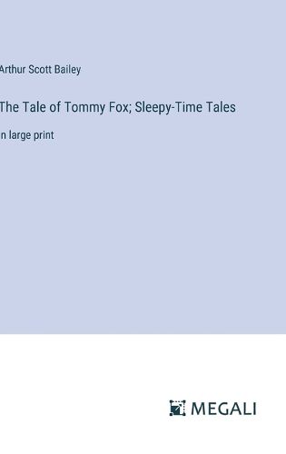 Cover image for The Tale of Tommy Fox; Sleepy-Time Tales