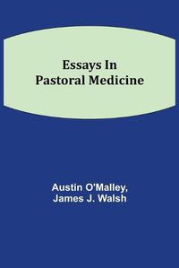 Cover image for Essays In Pastoral Medicine