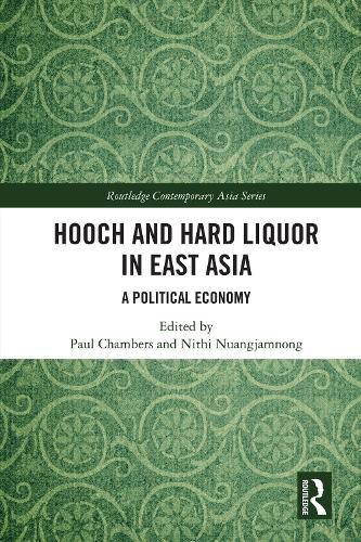 Cover image for Hooch and Hard Liquor in East Asia