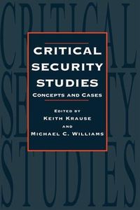 Cover image for Critical Security Studies: Concepts and Cases