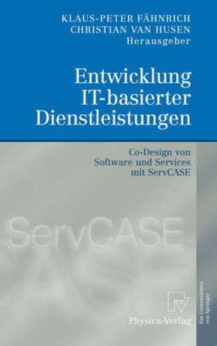 Cover image for Entwicklung IT-basierter Dienstleistungen: Co-Design von Software und Services mit ServCASE