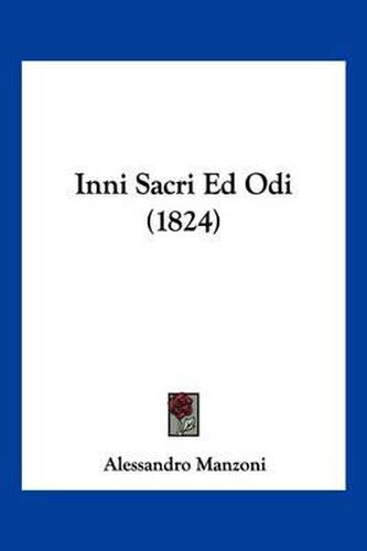 Cover image for Inni Sacri Ed Odi (1824)