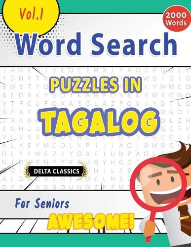 Cover image for Word Search Puzzles in Tagalog for Seniors - Awesome! Vol.1 - Delta Classics