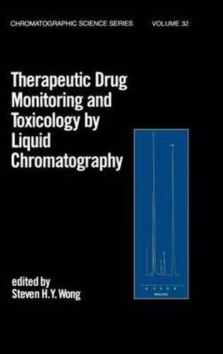 Cover image for Therapeutic Drug Monitoring and Toxicology by Liquid Chromatography
