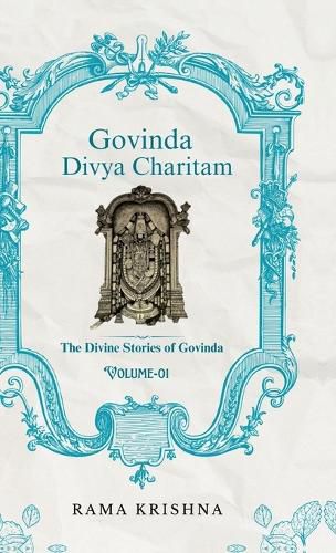 Cover image for Govinda Divya Charitam Volume I