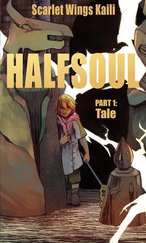 Halfsoul Part 1: Tale