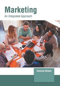 Cover image for Marketing: An Integrated Approach