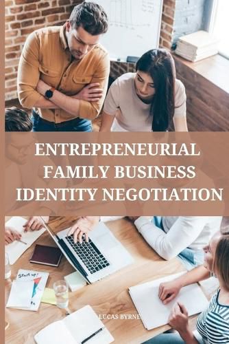 Cover image for Entrepreneurial family business identity negotiation