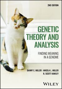 Cover image for Genetic Theory and Analysis: Finding Meaning in a Genome, 2nd Edition