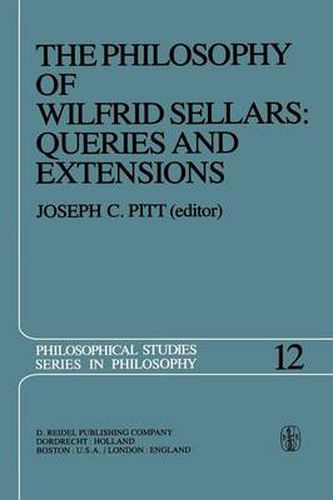 Cover image for The Philosophy of Wilfrid Sellars: Queries and Extensions: Papers Deriving from and Related to a Workshop on the Philosophy of Wilfrid Sellars held at Virginia Polytechnic Institute and State University 1976