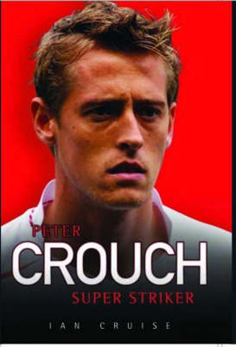 Cover image for Peter Crouch: Super Striker