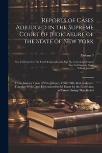 Cover image for Reports of Cases Adjudged in the Supreme Court of Judicature of the State of New York