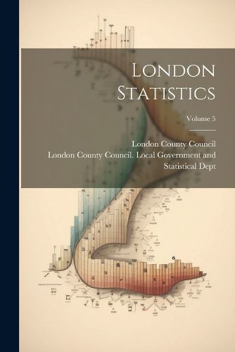 Cover image for London Statistics; Volume 5