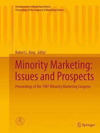 Cover image for Minority Marketing: Issues and Prospects: Proceedings of the 1987 Minority Marketing Congress