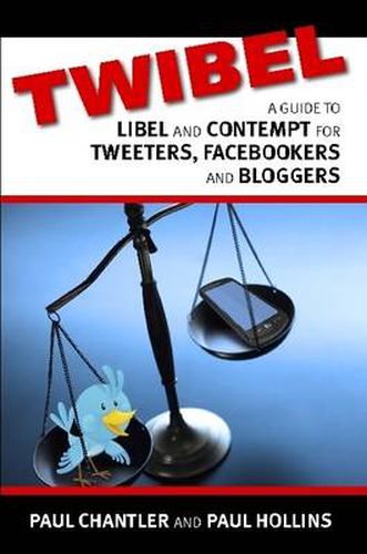 Cover image for Twibel - A Guide To Libel For Facebookers, Bloggers & Tweeters