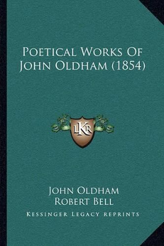 Cover image for Poetical Works of John Oldham (1854)