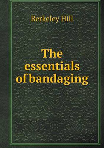 Cover image for The essentials of bandaging