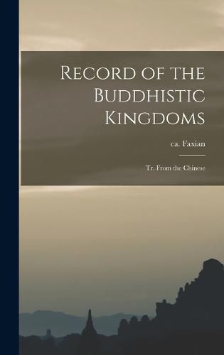 Cover image for Record of the Buddhistic Kingdoms