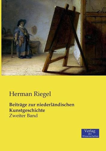 Cover image for Beitrage zur niederlandischen Kunstgeschichte: Zweiter Band