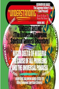 Cover image for "UNDERSTANDING" The Universal Supreme Spiritual General Secretary