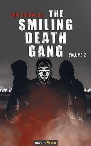 Cover image for The Smiling Death Gang: Volume 2