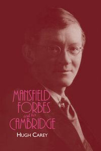 Cover image for Mansfield Forbes and his Cambridge