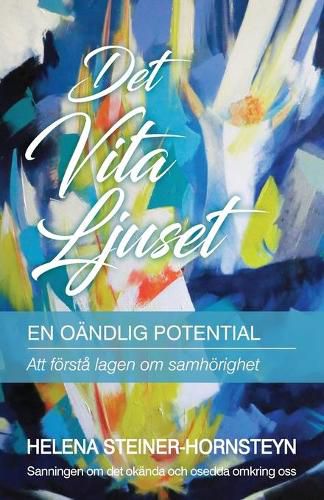 Cover image for Det Vita Ljuset: En Oandlig Potential