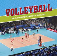 Cover image for Volleyball: Rules, Equipment and Key Playing Tips