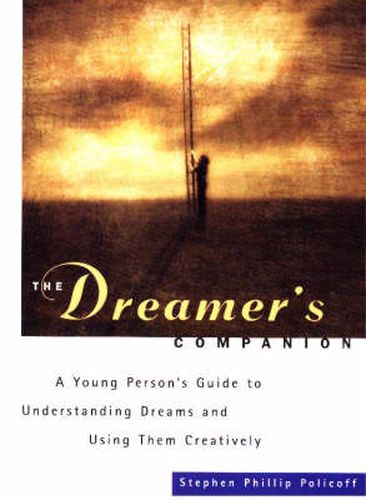 Cover image for The Dreamer's Companion: A Young Personas Guide to Understanding Dreams and Using Them Creatively