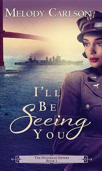 Cover image for I'll Be Seeing You