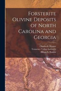 Cover image for Forsterite Olivine Deposits of North Carolina and Georgia