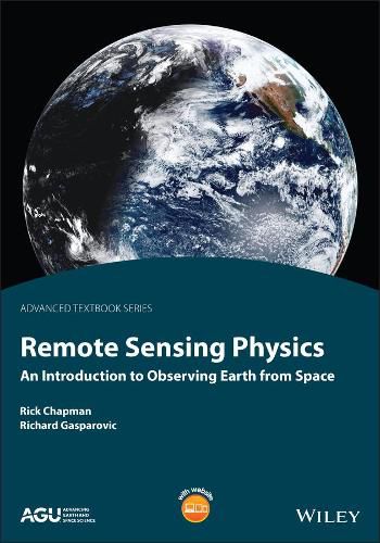 Remote Sensing Physics: An Introduction to Observi ng Earth from Space