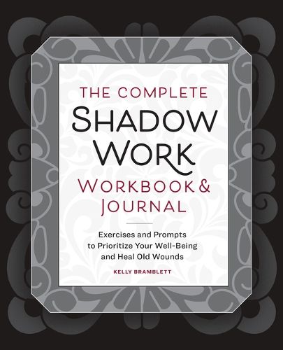 The Complete Shadow Work Workbook & Journal