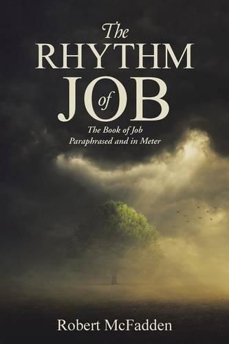 Cover image for The Rhythm of Job: The Book of Job Paraphrased and in Meter