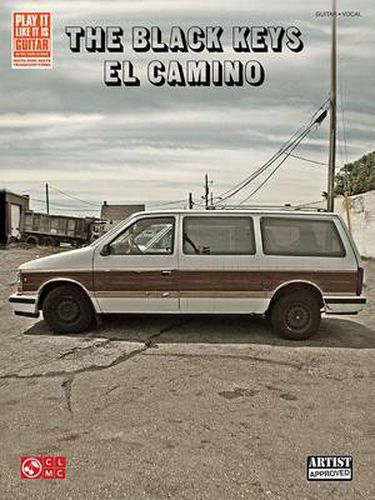 The Black Keys - El Camino: Play it Like it is