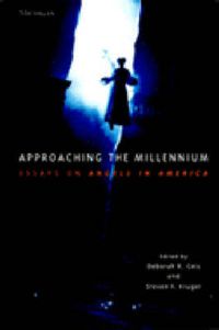 Cover image for Approaching the Millennium: Essays on Angels in America