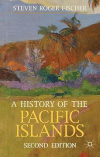 Cover image for A History of the Pacific Islands