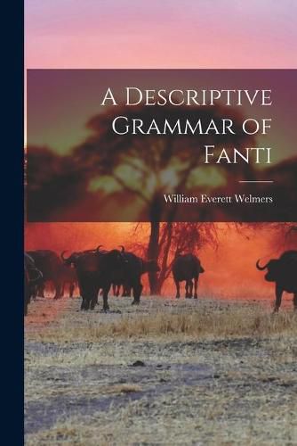 A Descriptive Grammar of Fanti