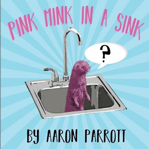 Cover image for Pink Mink in a Sink