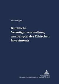 Cover image for Kirchliche Vermoegensverwaltung Am Beispiel Des Ethischen Investments