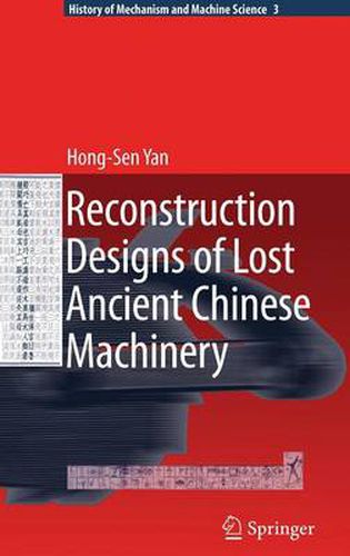 Cover image for Reconstruction Designs of Lost Ancient Chinese Machinery