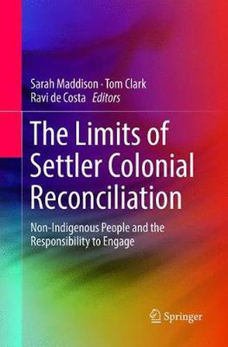 The Limits of Settler Colonial Reconciliation: Non-Indigenous People and the Responsibility to Engage