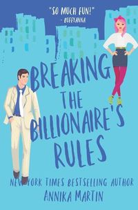 Cover image for Breaking the Billionaire's Rules