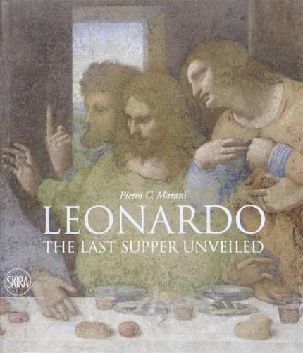 Cover image for Leonardo: The Last Supper Unveiled